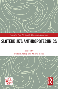 Cover image: Sloterdijk’s Anthropotechnics 1st edition 9781032193700