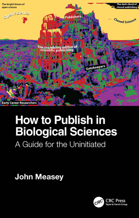 How to Publish in Biological Sciences: A Guide for the Uninitiated, 1st Edition - FULL INSTANT DOWNLOAD | PDF DOCX EPUB