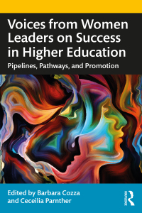 صورة الغلاف: Voices from Women Leaders on Success in Higher Education 1st edition 9781032114309