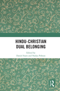 Cover image: Hindu–Christian Dual Belonging 1st edition 9780367647841