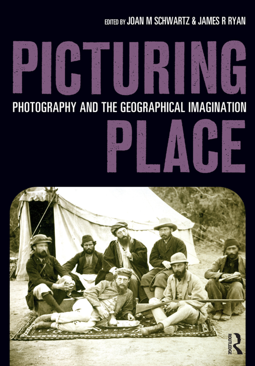 Picturing Place Photography and the Geographical Imagination 1st Edition