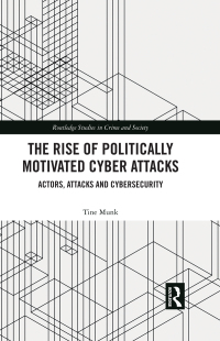Imagen de portada: The Rise of Politically Motivated Cyber Attacks 1st edition 9780367648701