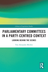Cover image: Parliamentary Committees in a Party-Centred Context 1st edition 9780367706128