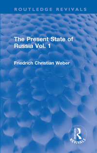 Omslagafbeelding: The Present State of Russia Vol. 1 1st edition 9781032218724