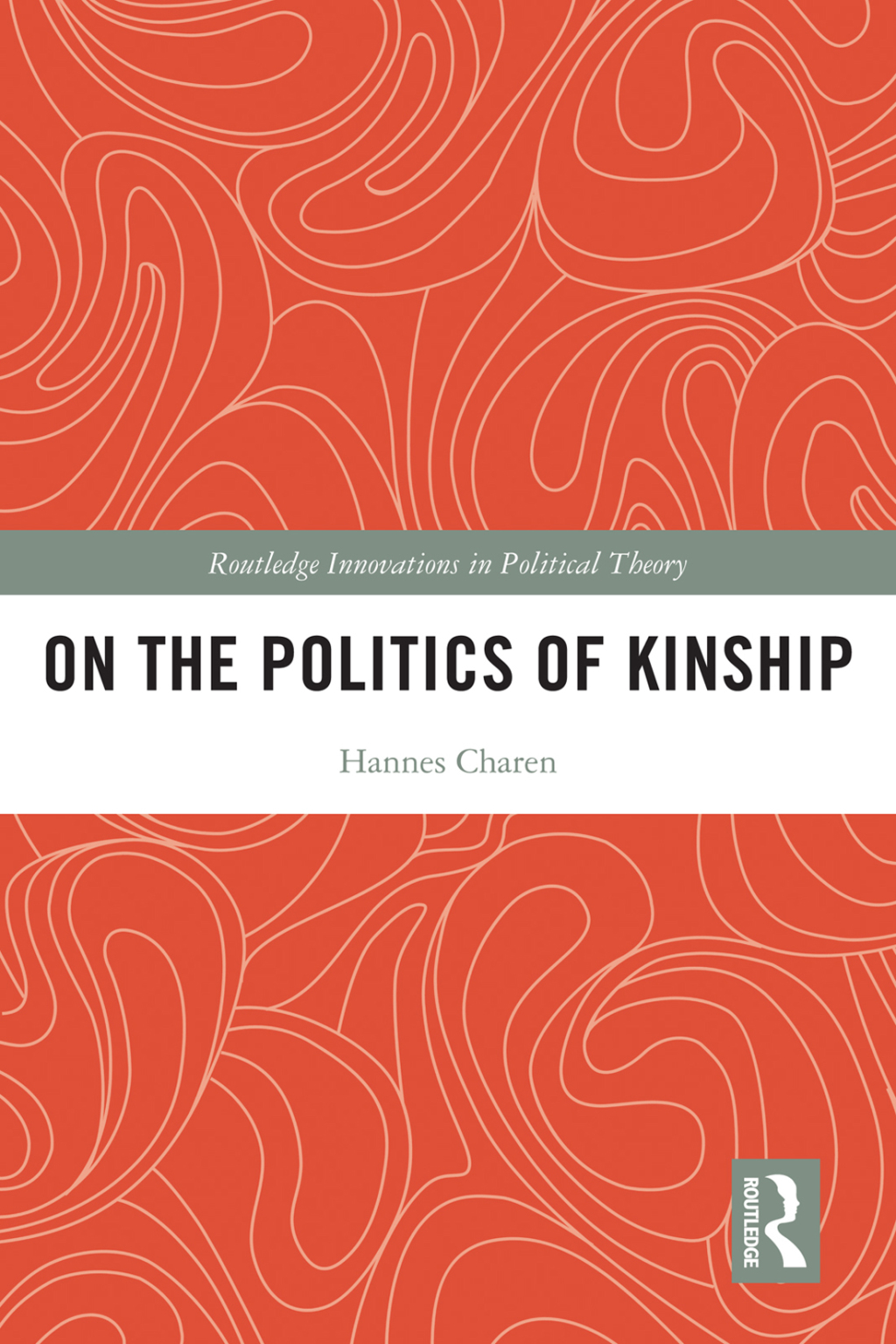 On the Politics of Kinship 1st Edition