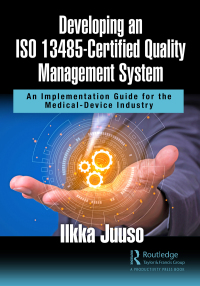 Immagine di copertina: Developing an ISO 13485-Certified Quality Management System 1st edition 9781032065748