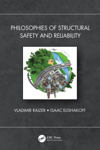 Omslagafbeelding: Philosophies of Structural Safety and Reliability 1st edition 9781032209302