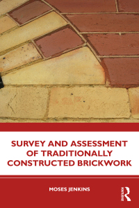 Cover image: Survey and Assessment of Traditionally Constructed Brickwork 1st edition 9780367555825