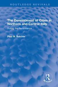 Cover image: The Development of Cities in Northern and Central Italy 1st edition 9781032222172