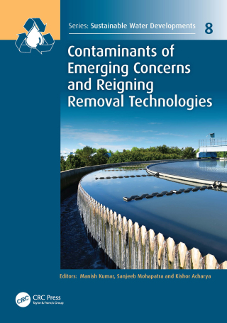 Cover image: Contaminants of Emerging Concerns and Reigning Removal Technologies 1st edition 9781032162799