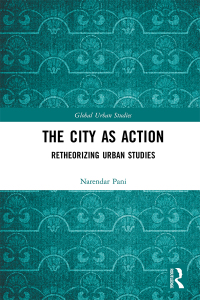 صورة الغلاف: The City as Action 1st edition 9781032052687