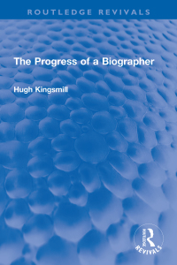 Imagen de portada: The Progress of a Biographer 1st edition 9781032224428