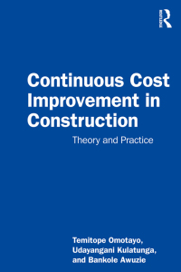 صورة الغلاف: Continuous Cost Improvement in Construction 1st edition 9780367774585