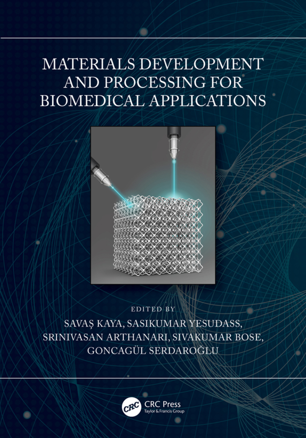 Materials Development and Processing for Biomedical Applications 1st Edition