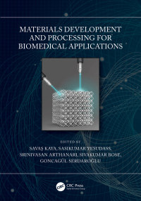 表紙画像: Materials Development and Processing for Biomedical Applications 1st edition 9781032002880
