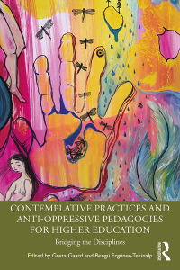 Imagen de portada: Contemplative Practices and Anti-Oppressive Pedagogies for Higher Education 1st edition 9781032063478