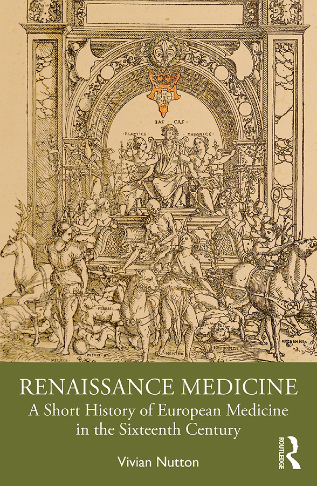 Renaissance Medicine A Short History of European Medicine in the Sixteenth Century 1st Edition