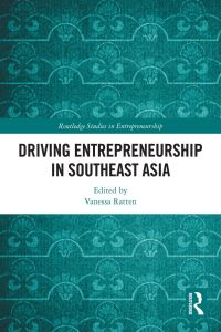 表紙画像: Driving Entrepreneurship in Southeast Asia 1st edition 9781032197715