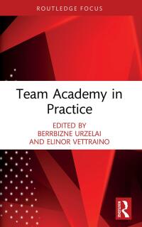 صورة الغلاف: Team Academy in Practice 1st edition 9780367755966