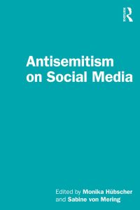 Cover image: Antisemitism on Social Media 1st edition 9781032059747