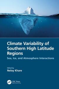 Imagen de portada: Climate Variability of Southern High Latitude Regions 1st edition 9781032061597