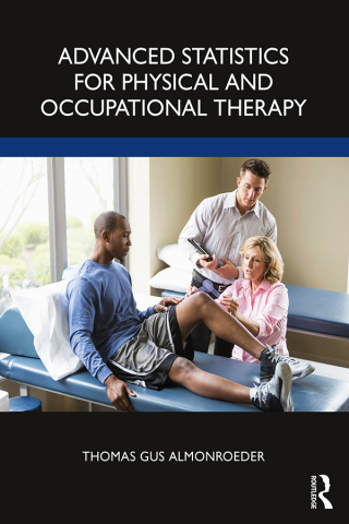 Cover image: Advanced Statistics for Physical and Occupational Therapy 1st edition 9781032017129