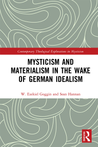 Cover image: Mysticism and Materialism in the Wake of German Idealism 1st edition 9780367547103