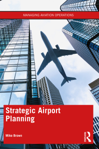 Cover image: Strategic Airport Planning 1st edition 9781032002378