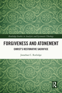 Imagen de portada: Forgiveness and Atonement 1st edition 9780367754792