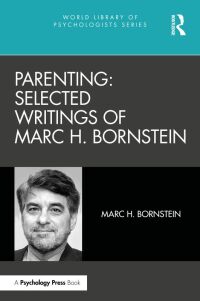 Cover image: Parenting: Selected Writings of Marc H. Bornstein 1st edition 9780367765682