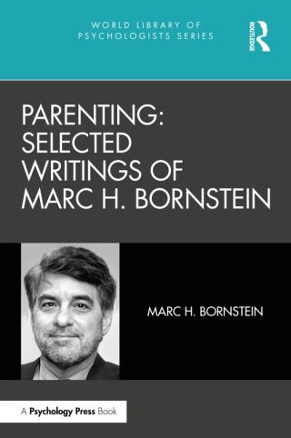 Cover image: Parenting: Selected Writings of Marc H. Bornstein 1st edition 9780367765682