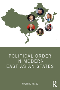 Cover image: Political Order in Modern East Asian States 1st edition 9780367774639