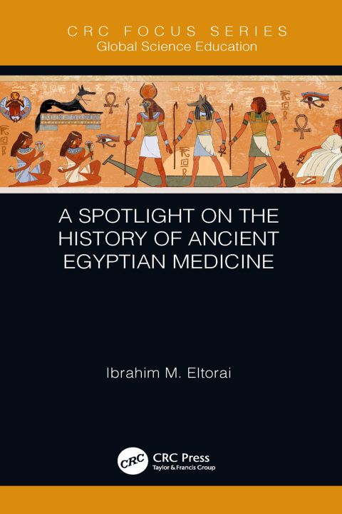 A Spotlight on the History of Ancient Egyptian Medicine, 1st Edition - FULL INSTANT DOWNLOAD | PDF DOCX EPUB