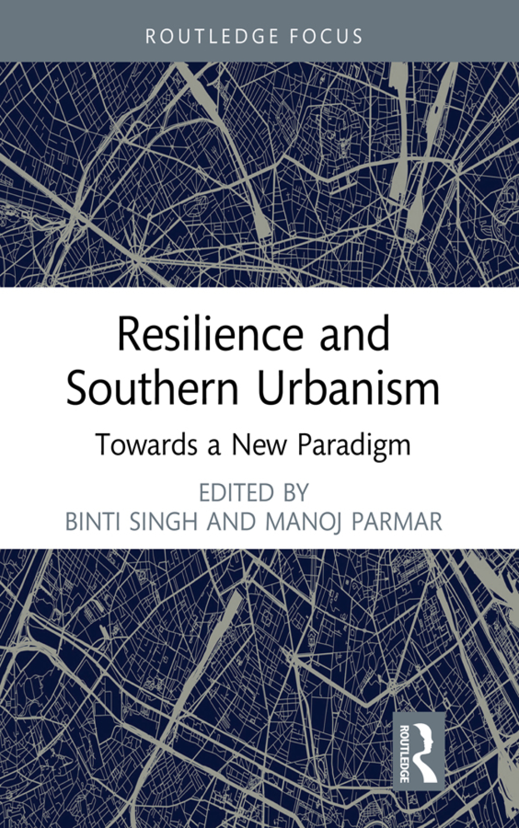Resilience and Southern Urbanism Towards a New Paradigm 1st Edition