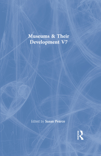 Omslagafbeelding: Museums & Their Development  V7 1st edition 9780415193146