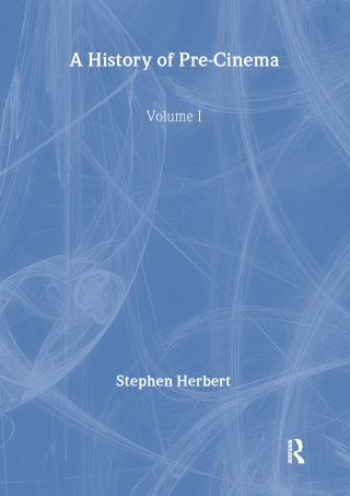 Cover image: A History of Pre-Cinema V1 1st edition 9781032514925