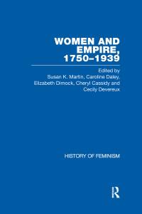 صورة الغلاف: Cassidy et al.: Women and Empire, 1750-1939, Vol. IV 1st edition 9780415310963