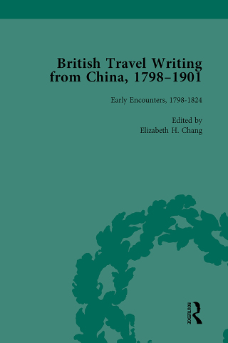 Titelbild: British Travel Writing from China, 1798-1901, Volume 1 1st edition 9781138751354