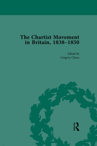 Cover image: Chartist Movement in Britain, 1838-1856, Volume 5 1st edition 9781138751576