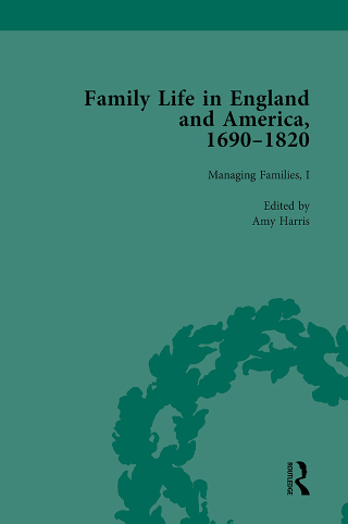 Cover image: Family Life in England and America, 1690–1820, vol 3 1st edition 9781138753310