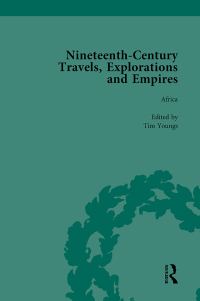 表紙画像: Nineteenth-Century Travels, Explorations and Empires, Part II vol 7 1st edition 9781138755741