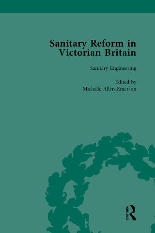 Cover image: Sanitary Reform in Victorian Britain, Part I Vol 3 1st edition 9781138756878