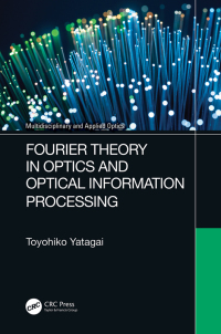 Titelbild: Fourier Theory in Optics and Optical Information Processing 1st edition 9780367894573