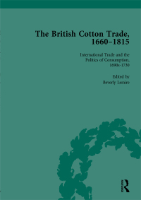 Cover image: The British Cotton Trade, 1660-1815 Vol 2 1st edition 9781138757943