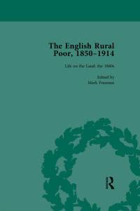 Imagen de portada: The English Rural Poor, 1850-1914 Vol 3 1st edition 9781138759602