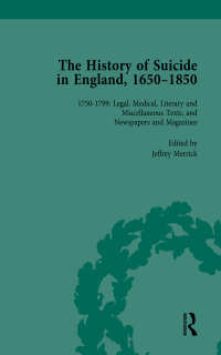 Cover image: The History of Suicide in England, 1650–1850, Part II vol 6 1st edition 9781138761124