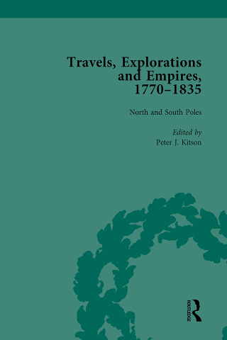 Imagen de portada: Travels, Explorations and Empires, 1770-1835, Part I Vol 3 1st edition 9781138765337