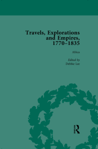 表紙画像: Travels, Explorations and Empires, 1770-1835, Part II Vol 5 1st edition 9781138765351