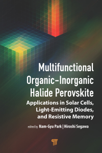 Imagen de portada: Multifunctional Organic–Inorganic Halide Perovskite 1st edition 9789814800525