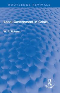 表紙画像: Local Government in Crisis 1st edition 9781032225395